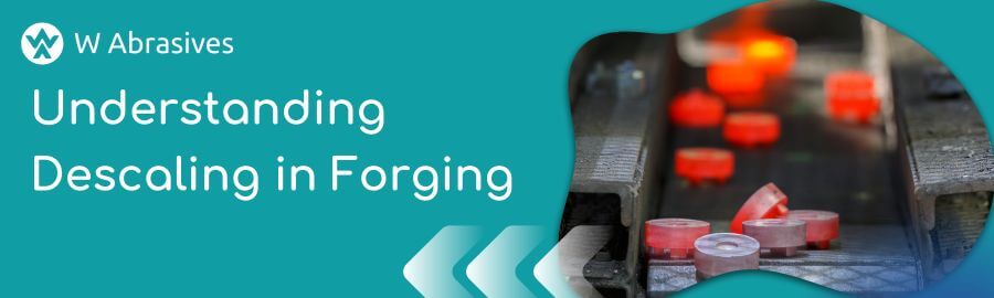 Understanding Descaling in Forging